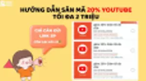 Hướng dẫn săn mã 20% YouTube tối đa 2 Triệu siêu dễ và thành công 99%+