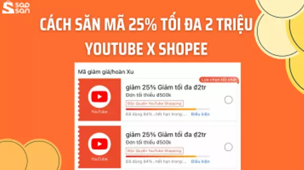Cách săn voucher Youtube Shopee giảm 25% tối đa 2 triệu