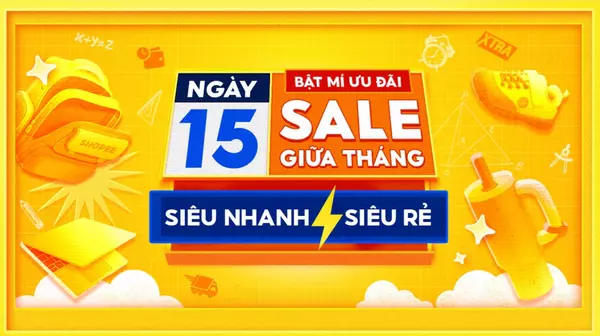 SHOPEE 15/9: SĂN SALE GIỮA THÁNG, SĂN SIÊU NHANH - GIÁ SIÊU RẺ.