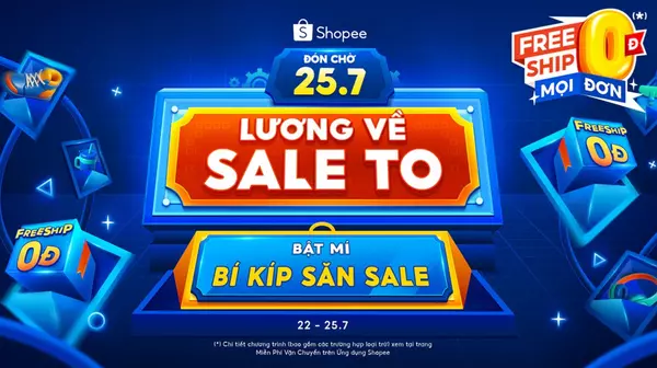 Shopee 25.7 Lương về sale to - Săn Voucher khủng tới 3 triệu, Freeship 0Đ mọi đơn, mã Youtube giảm tới 2 triệu
