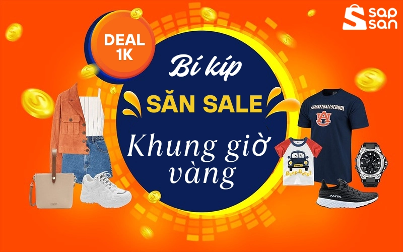 Bí kíp săn sale shopee 1K khung giờ vàng tại Sapsan