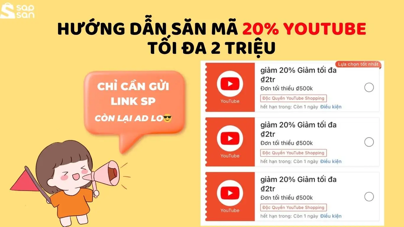 Hướng dẫn săn mã 20% YouTube tối đa 2 Triệu siêu dễ và thành công 99%+