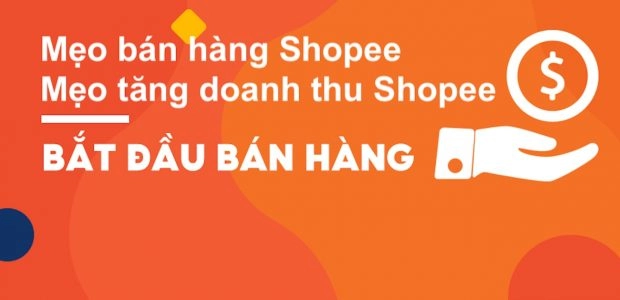 Mẹo tăng doanh thu bán hàng Shopee không mất phí